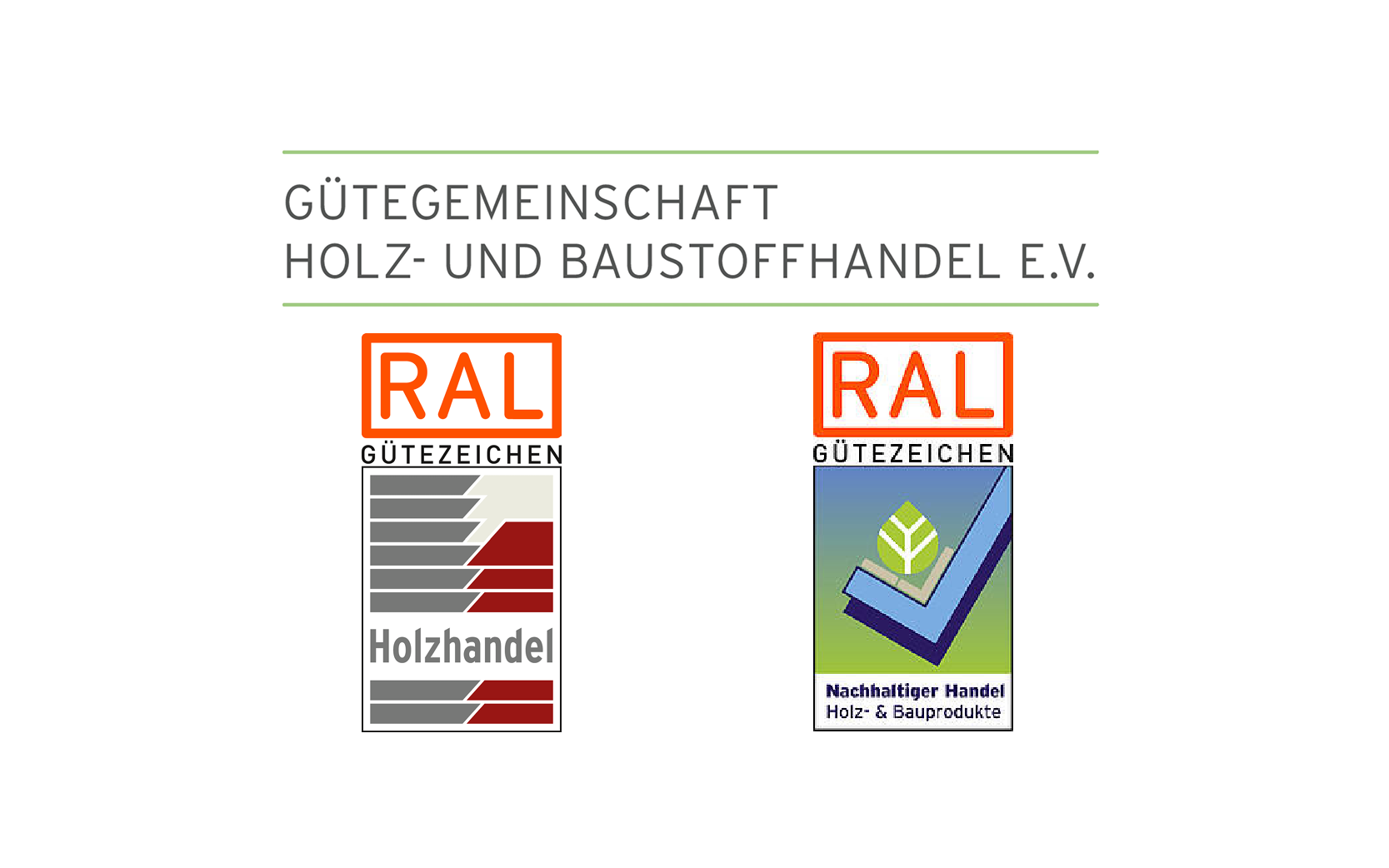 RAL Gütezeichen Holzhandel RAL Gütezeichen Holzhandel